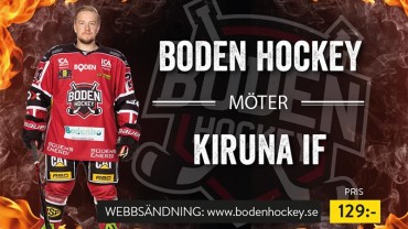 Webbsändning: Boden Hockey vs. Kiruna IF
