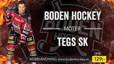 Webbsändning: Boden Hockey vs. Tegs SK