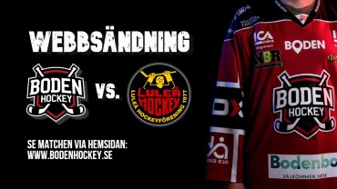 Webbsändning: Boden Hockey vs. Luleå J20