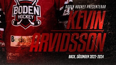 Kevin Arvidsson till Boden Hockey: “ett bra lag med bra supportrar”